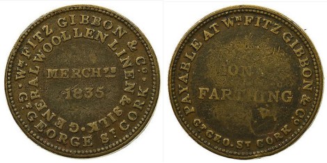 1835 Cork Farthing, Fitz Gibbon & Co, General Woollen, Linen & Silk Merchant, George's Street, Cork