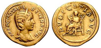 Otacilia Severa AV Aureus. MARCIA OTACIL SEVERA AVG, diademed, draped bust right / PVDICITIA AVG, Pudicitia seated left, pulling veil from face & holding scepter. Cohen 51