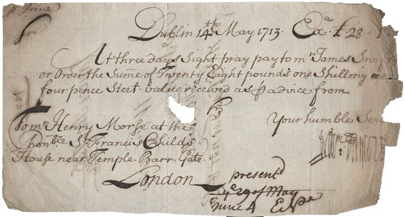 1713 Sight Note (£28, 1s & 4d) James Swift. The Old Currency Exchange, Dublin, Ireland.